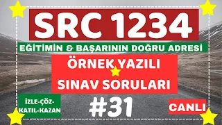 #SRC1 #SRC2 #SRC3 #SRC4 "CANLI YAYIN" (ÖRNEK SINAV SORULARI) 2024 #31