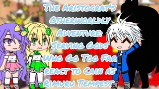 The Aristocrat's Otherworldly Adventure: Serving Gods Who Go Too Far react to Cain as Rimuru Tempest