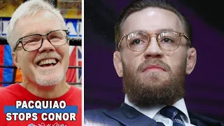 Freddie Roach Clowns Conor McGregor Says Pacquiao vs McGregor Will Be Easier Than Ricky Hatton Bout