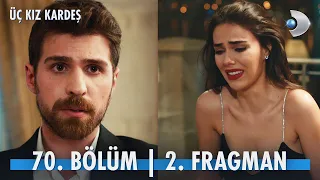 Üç Kız Kardeş 70. Bölüm 2. Fragmanı @kanald