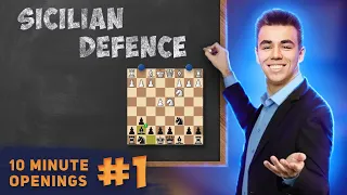 Learn The Sicilian Defense! || 10 Minute Openings #1