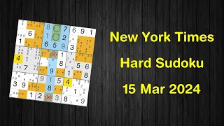 New York Times Hard Sudoku 15 Mar 2024 - Sudoku From Zero To Hero