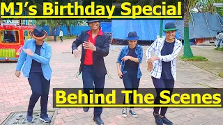 Behind The Scenes: MJ's Birthday Special || Gauransh Jr.MJ || MJ Tribute Video
