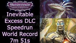 Inevitable Excess DLC speedrun WR! (7:51)