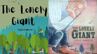 🌲 Kids Book Read Aloud: The Lonely Giant by Sophie Ambrose.