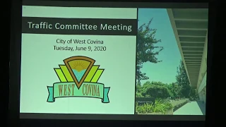 City of West Covina - June 9, 2020 - Traffic Committee Meeting