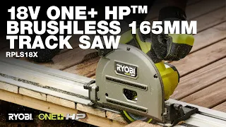 18V ONE+ HP™ Brushless 165mm Track Saw (RPLS18X) in action