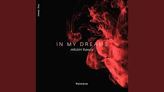 In My Dreams (ARSH Remix)