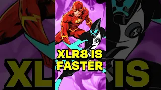 XLR8 vs the Flash is Not close