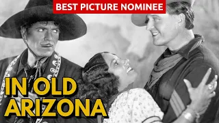 In Old Arizona (1928) Review – Watching Every Best Picture Nominee