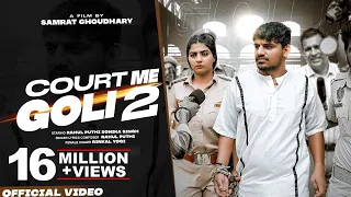 Court Me Goli 2 (Official Video) | Rahul Puthi, Rinkal Yogi | Sonika Singh | New Haryanvi Songs 2023