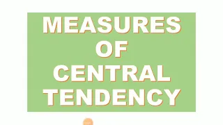Measures of Central Tendency- Mean, Median and Mode for Ungrouped and Grouped Data