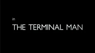 The Terminal Man (1974) - Opening Credits/Scene - George Segal