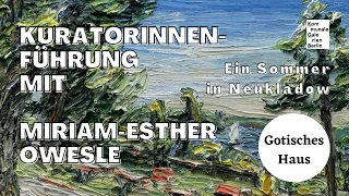 Kuratorinnenführung im Gotischen Haus in der Ausstellung "Ein Sommer in Neukladow"