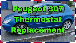 Peugeot 307 - Thermostat Replacement