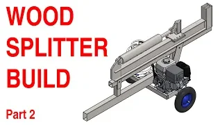 Wood Splitter Build - Part 2 of ?