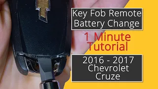 How To Replace A 2016 - 2017 Chevrolet Cruze Key Fob Remote Battery