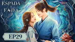 Espada e Fada | Episódio 29 Completo (Sword and Fairy) | WeTV