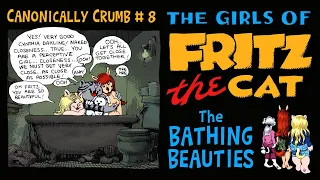 CANONICALLY CRUMB #8 The Girls of Fritz the Cat: The Bathing Beauties #fritzthecat #rcrumb