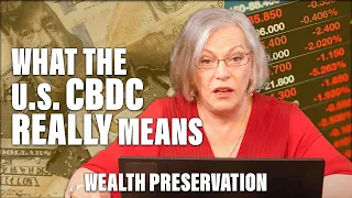 What Is The REAL PLAN For The U.S. CBDC? (AND WHAT DOES IT MEAN FOR YOUR MONEY?)