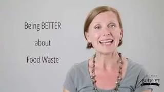 Save Money by Eliminating Food Waste - Real Food on a Budget 101