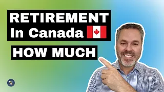 How much money do I need to retire in Canada comfortably?