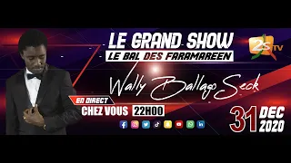 🛑LE BAL DES FARAMAREEN AVEC WALLY SECK | JEUDI 31 DECEMBRE 2020