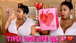 JUICY/TIPSY Q&A: SINGLE? WHAT IS CHEATING? VALENTINE'S DAY OVERATED?? ENTANGLEMENTS??