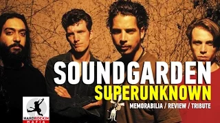 SOUNDGARDEN - Superunknown / Memorabilia / Tribute / Review / Informations / Rockumentary