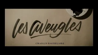 LES AVEUGLES - Baudelaire