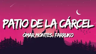 Omar Montes, Farruko - Patio de la Cárcel (Letra)