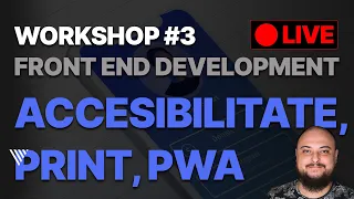 🔴LIVE - Workshop 3 - Mini-tutorial HTML+CSS - Accesibilitate, Print styles, PWA și meta-uri