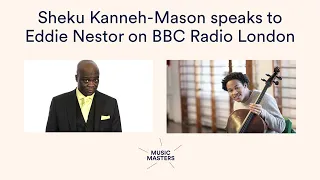 Sheku Kanneh-Mason speaks to Eddie Nestor on BBC Radio London