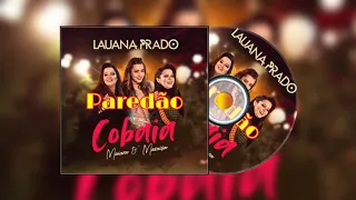 Lauana Prado e Maiara e Maraisa - Cobaia (Versão Paredão)