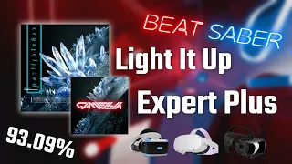 Light It Up | Expert Plus | 93.09% | Gameplay | Beat Saber OST