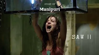 SAW 2 2005| Horror/thriller|explained in Manipuri|movies story in Manipuri film story explain