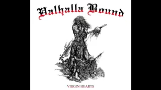 Valhalla Bound - The Virgin Heart