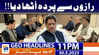 Geo News Headlines 11 PM - 𝐆𝐨𝐯𝐭 𝐚𝐧𝐝 𝐏𝐓𝐈 𝐓𝐚𝐥𝐤𝐬!! | 30 May 2023