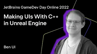 Making UIs With C++ in Unreal Engine, by Ben UI