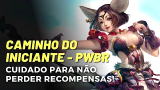 Caminho do iniciante PWBR - Preste atenção nisso ou você vai perder itens