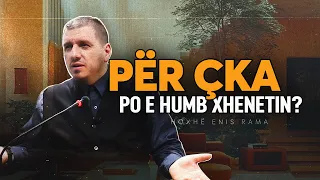 Për çka po e humb Xhenetin?