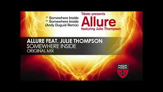 Tiesto - Somewhere Inside Of Me (Allure ft. Julie Thompson)