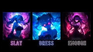 SLAY X DRESS X ENOUGH Edit Audio - Eternxlkz