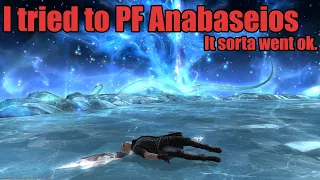 I tried to PF Anabaseios! (It half went ok)