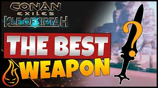 The Best Weapon In Conan Exiles The Isle Of Siptah