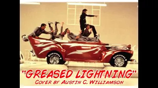 "Greased Lightning" - Cover by Austin C. Williamson