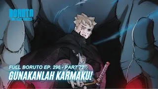 Gunakanlah Karmaku! - Boruto Episode 296 Subtitle Indonesia Terbaru Part 72 - Chapter 10