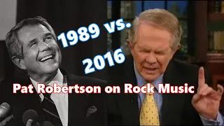 Pat Robertson on 'evil' rock music (1989 vs. 2016)