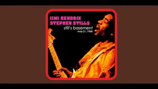 Jimi Hendrix  and  Stephen Stills  - Live at Still's Basement * 1968