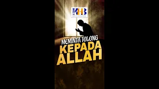 Minta Kepada Allah! - Khalid Basalamah